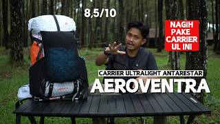 Download lagu REVIEW CARRIER ANTARESTAR AEROVENTRA 40L mp3