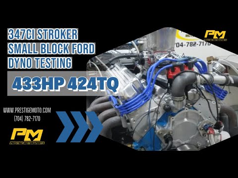 William's 347ci Small Block Ford Dyno Testing at Prestige Motorsports - 433HP 424TQ