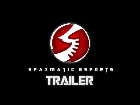 Spazmatic eSports Team & Project Trailer - SpazmaticTV