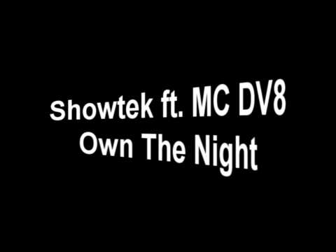 Showtek ft. MC DV8 - Own The Night [HQ]