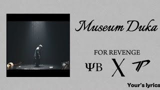 Download lagu Museum Duka — For revenge, YB, Tepe | Lirik Lagu mp3