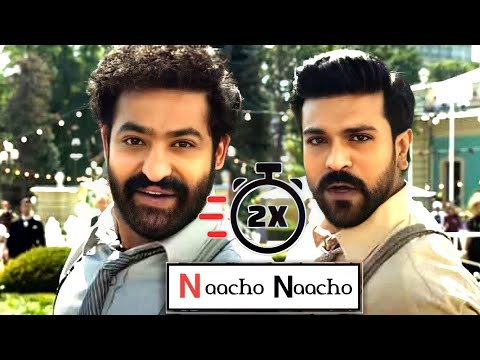 Naacho Naacho - 2X Speed🏁😃 | Featuring : NTR, Ram Charan | MM Krem | SS Rajamouli | Bhoggesh