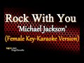 Rock With You - Michael Jackson / FEMALE KEY (Karaoke Version)
