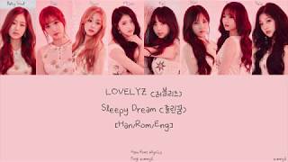LOVELYZ 러블리즈: Sleepy Dream 졸린 꿈 [HAN/ROM/ENG] Lyrics