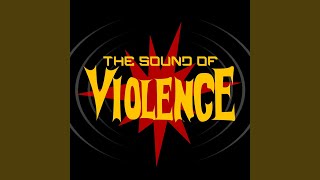 The Sound of Violence