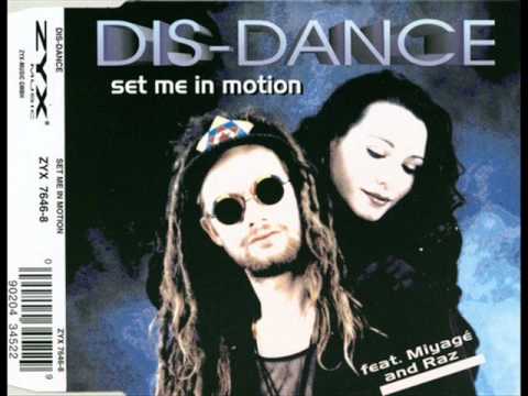 Dis-Dance - set me in motion (club dance remix)
