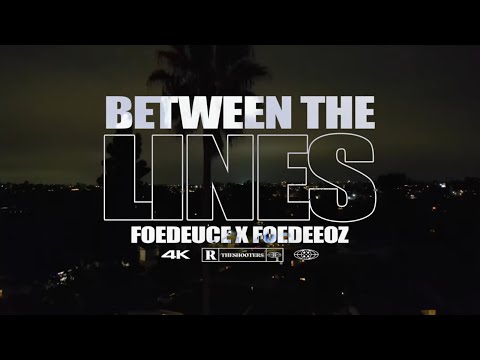 Foe DeeOz x Foe Deuce - Between The Lines Shotby @OGPampsTV
