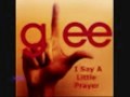 Glee - I Say A Little Prayer With Lyrics.wmv 
