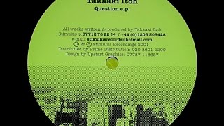 Takaaki Itoh - Untitled ( Question EP - A2 )