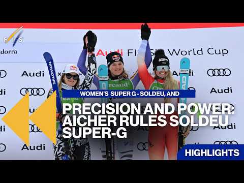 Precision and Power: Aicher Rules Soldeu Super-G | Highlights | FIS Alpine