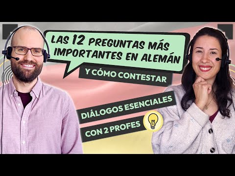 Las 12 Preguntas Más Importantes en Alemán y Cómo Contestarlas (A1 + A2)