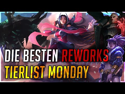 Die besten Champion Reworks! – Tierlisten Montag [League of Legends]