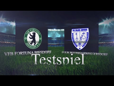 Testspiel VfB Fortuna Biesdorf - SV Blau-Weiß Petershagen/Eggersdorf