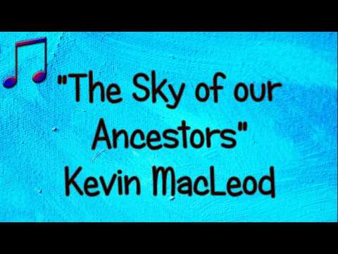 = 🎵 The Sky of our Ancestors Kevin MacLeod ️🎵 MYSTICAL CALMING Percussion Flute --FREE MUSIC ️👈