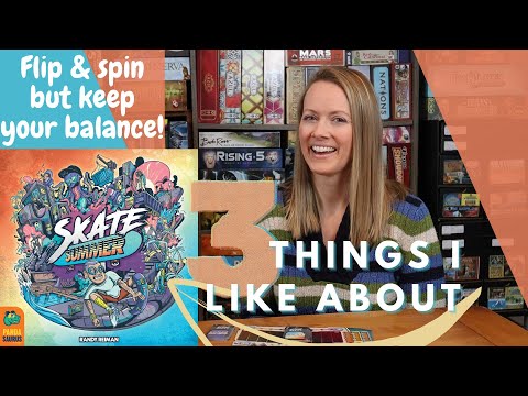 3 Things I Like About SKATE SUMMER | Simultaneous Play & Push Your Luck!