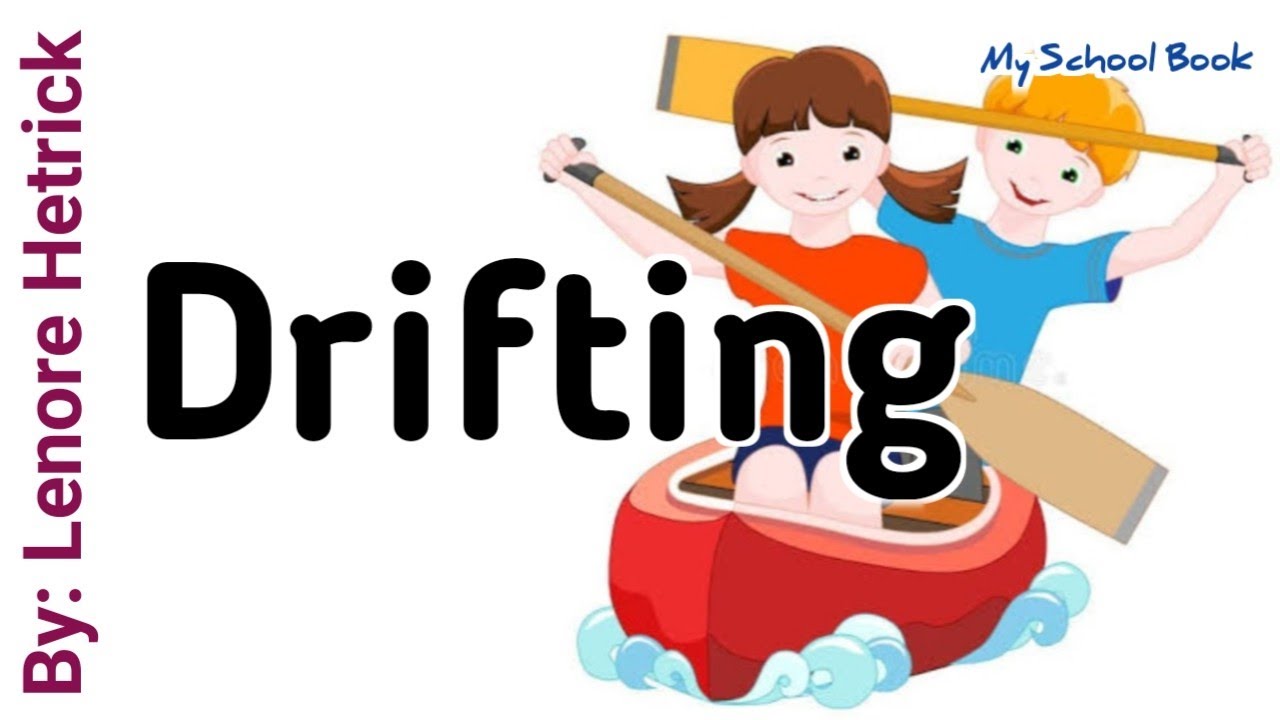 Drifting  |  Poem by: Lenore Hetrick  |  #recitation #poem #myschoolbook #ytvideoes