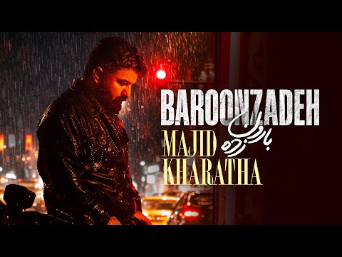 Majid Kharatha - BaroonZadeh | مجید خراطها - بارون‌زده