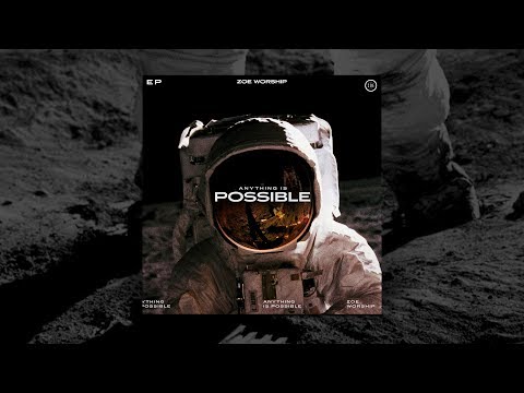 Thumbnail for Anything Is Possible video