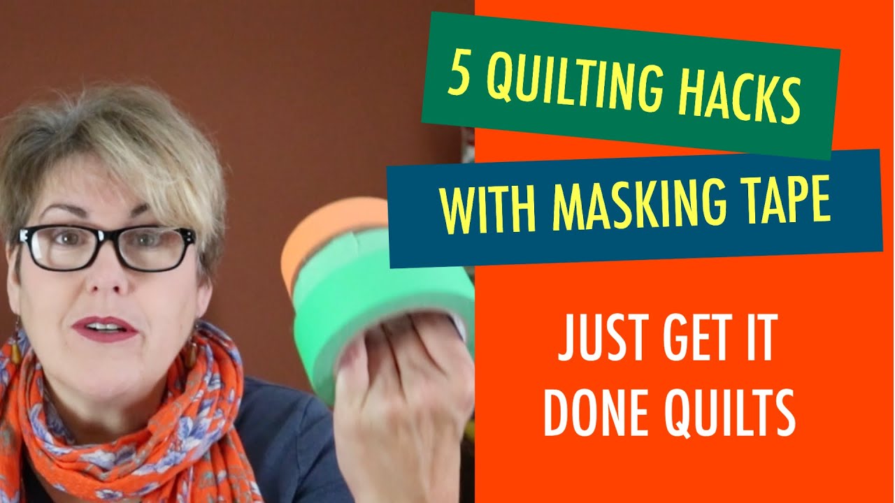 Quilting - 5 Sewing Hacks with Masking Tape