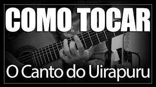 COMO TOCAR o canto do uirapuru BRUNO CONDE