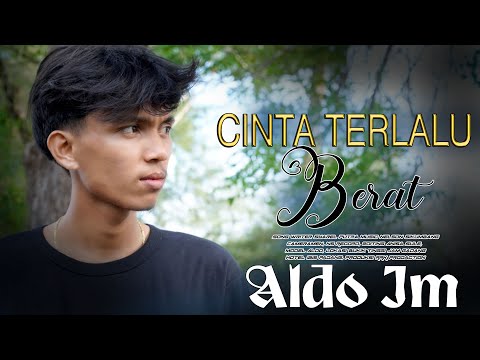 ALdo Jm || Terlalu Berat || SLowrock Terbaru 2023 || Official Music Video