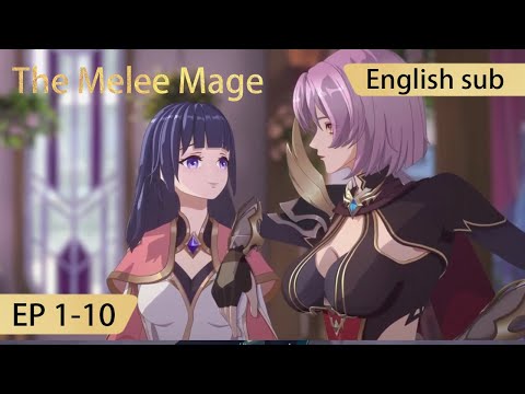 [Eng Sub] The Melee Mage 1-10  full episode