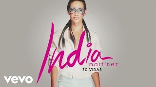 India Martinez - 20 Vidas (Audio)