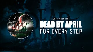 Dead By April - For Every Step (Acoustic) | Sub Español