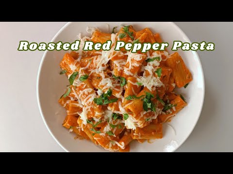 Roasted Red Pepper & Garlic Pasta | Simple, Quick & Delicious!
