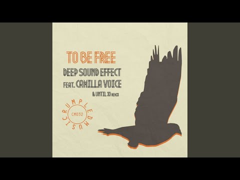 To Be Free (Original Mix)