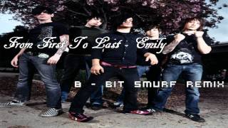 From First To Last Emily Remix