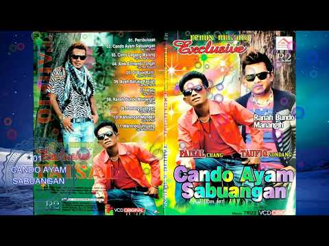 remix minang - taufiq feat Faisal chank - cando ayam sabuangan.
