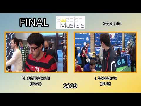 GAME #3/ FINAL SWEDISH MASTERS 2009 / Zaharov Ivan - Osterman Hans