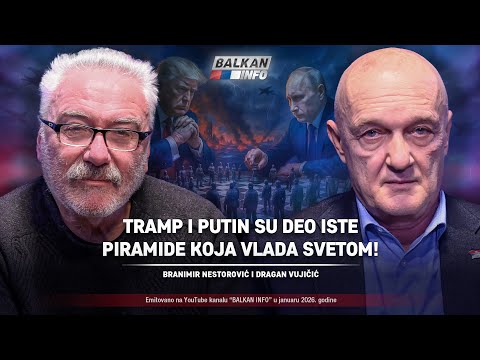 AKTUELNO: Nestorović i Vujičić - Tramp i Putin su deo iste piramide koja vlada svetom! (7.1.2026)