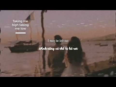 [ Vietsub/Lyric ] Taking Me High Taking Me Low - Johan Glossner feat. Jason Dering