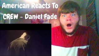 American Reacts To A Undiscovered Danish Rapper | CREW - Daniel Fade