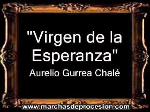 Virgen de la Esperanza - Aurelio Gurrea Chalé [BM]