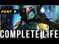 Boba Fett: COMPLETE Life Story : Part 2  (Legends)