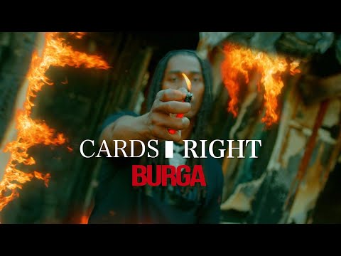 Burga -  Cards Right (Official Video)