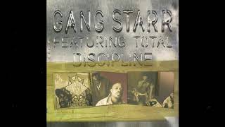 Gang Starr – Discipline (ft. Total)