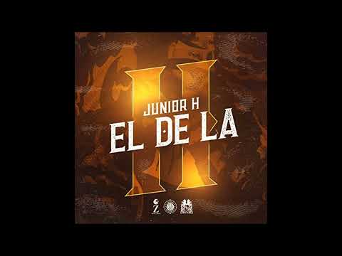 Junior H - El De La H