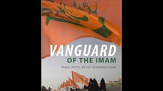 Religion, Politics, and Iran’s Revolutionary Guards