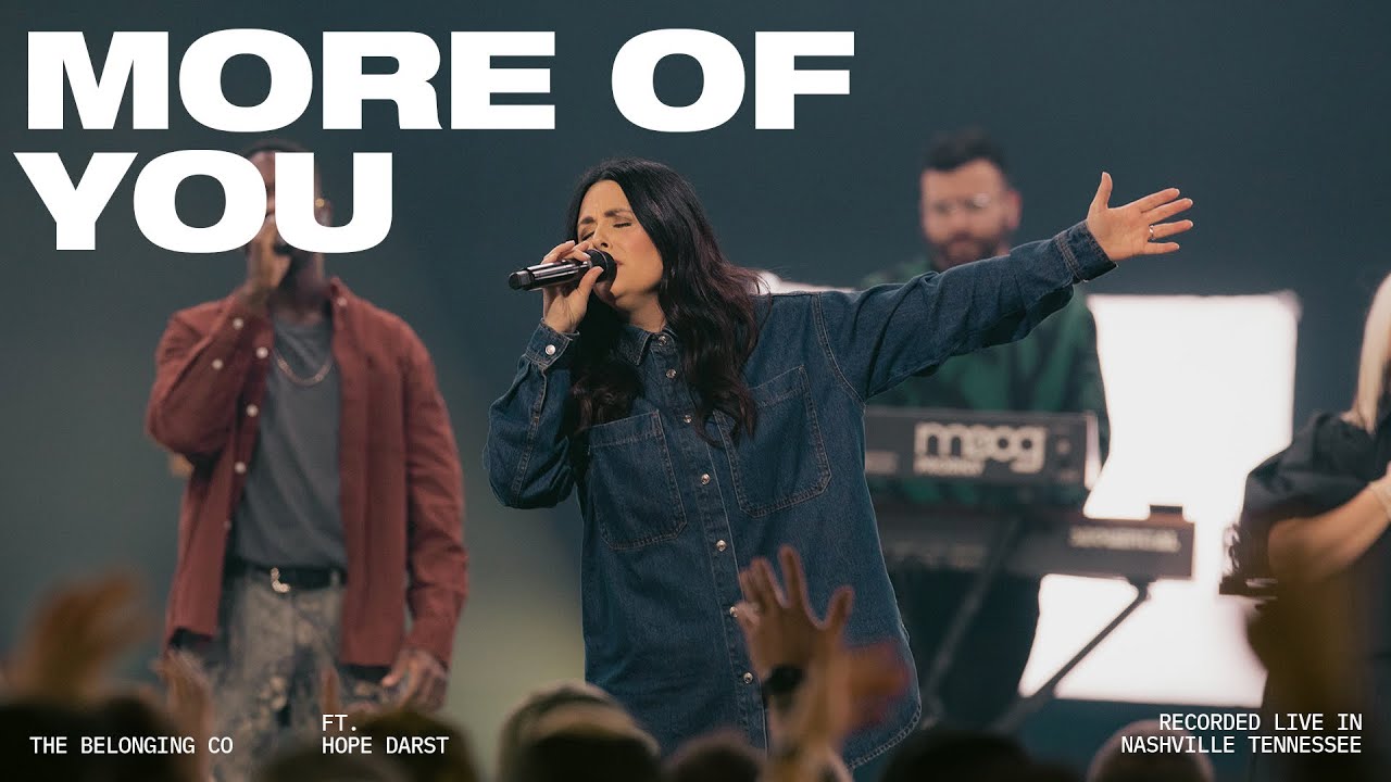 More of You (Feat. Hope Darst) // The Belonging Co