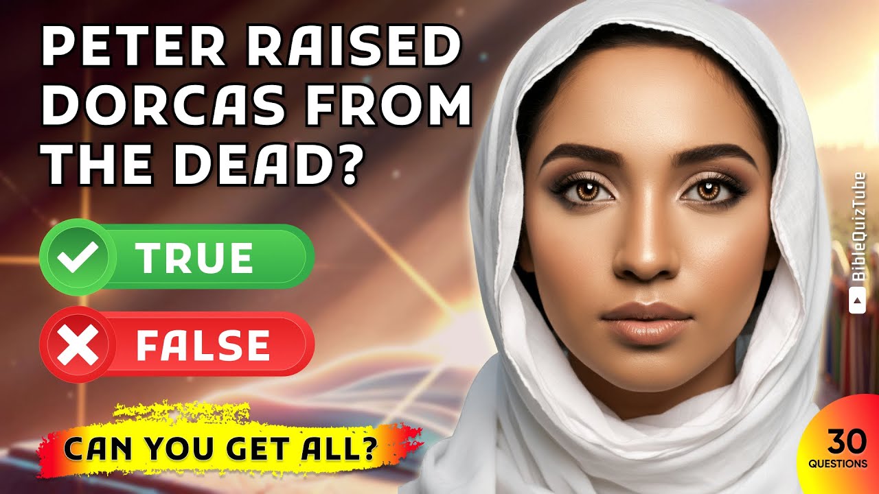 30 True/False Bible Study Questions to test your general Bible Knowledge - Bible Quiz Tube