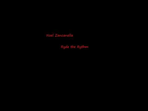 Noel Zancanella - Ryde the Rhythm