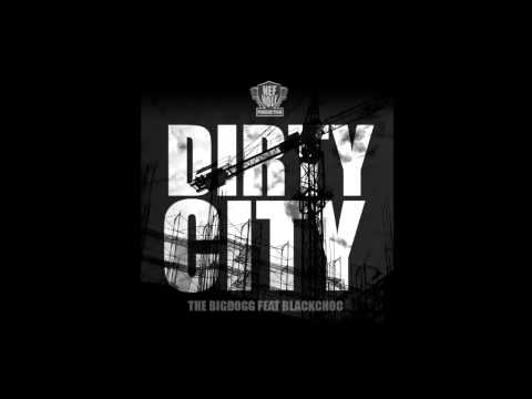 [ THAIRAP ] DIRTY CITY - THE BIGDOGG feat BLACKCHOC [ NEFHOLE ]
