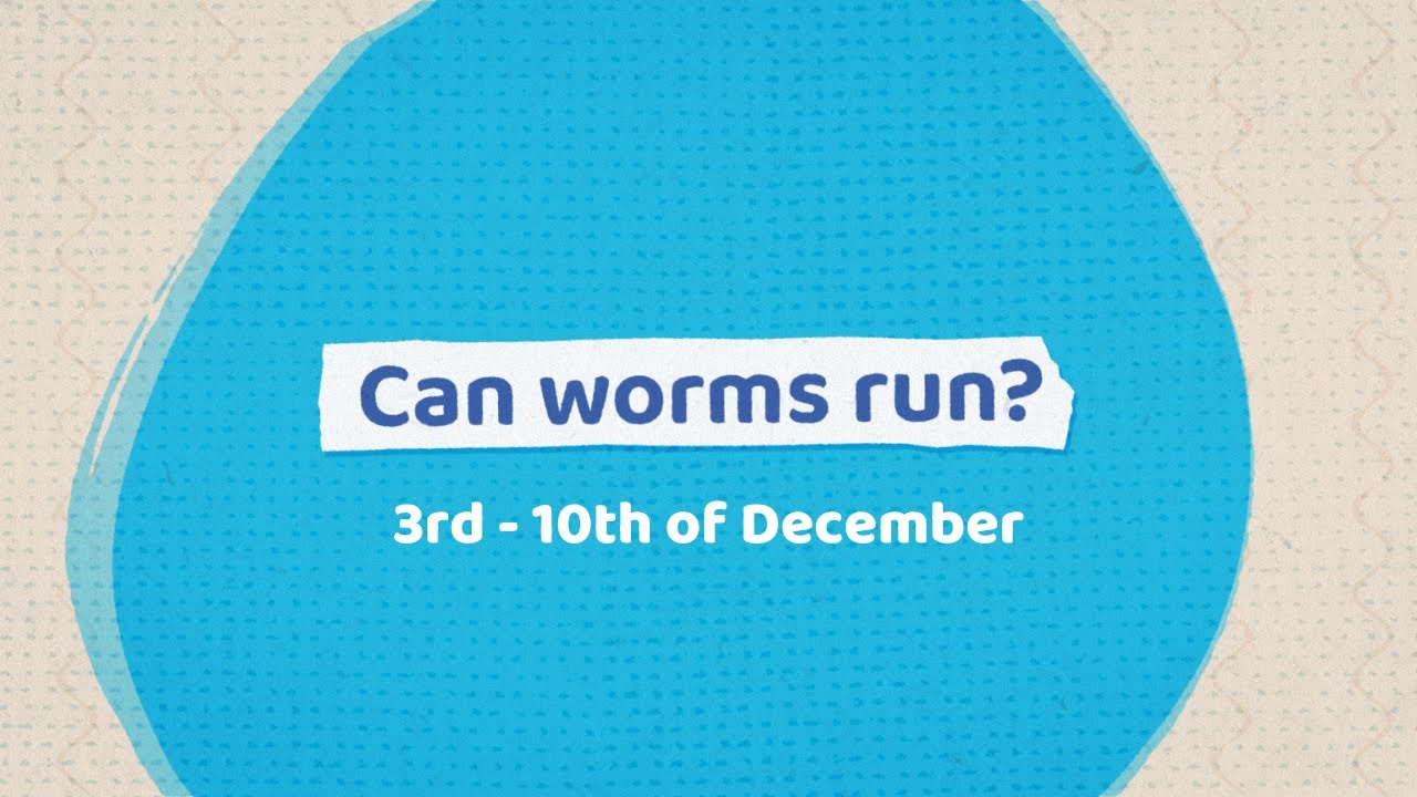 Worms can't run...
