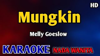 Download lagu Mungkin Melly Goeslaw / karaoke nada wanita cewek mp3 Download lagu Mungkin Melly Goeslaw / karaoke nada wanita cewek mp3