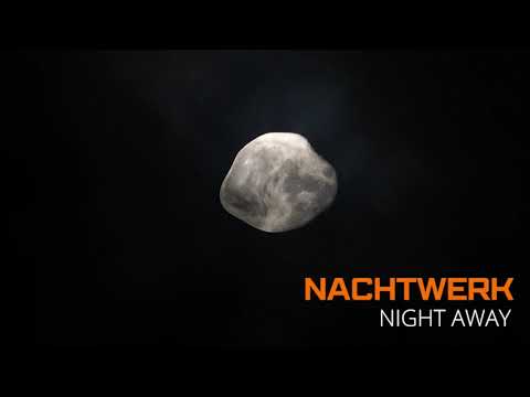 NACHTWERK - Night Away