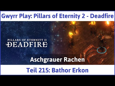Pillars of Eternity 2 deutsch Deadfire Teil 215 - Bathor Erkon Let's Play